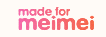 made for meimei